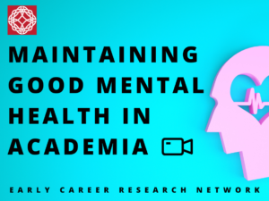 Maintaining good mental health in academia