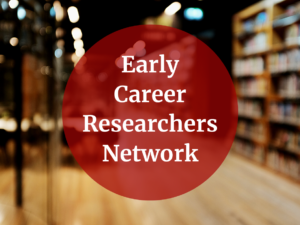 Early Career Researchers Network