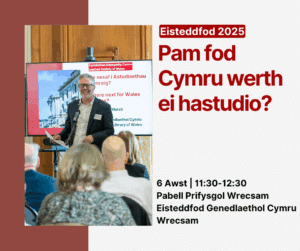 Eisteddfod Pam fod Cymru werth ei hastudio? 6 Awst | 11:30-12:30 Pabell Prifysgol Wrecsam Eisteddfod Genedlaethol Cymru Wrecsam