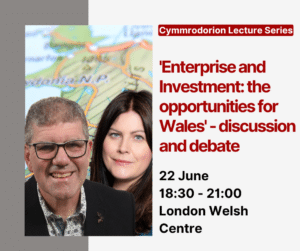 'Enterprise and Investment: the opportunities for Wales' - discussion and debate